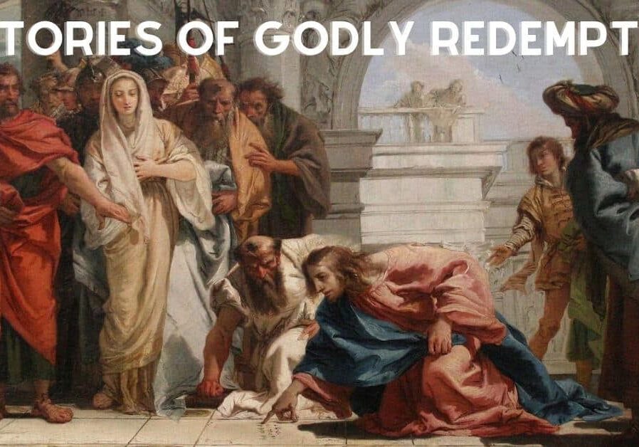 2 Stories of Godly Redemption