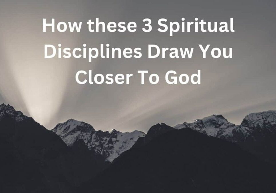 3 Spiritual Disciplines