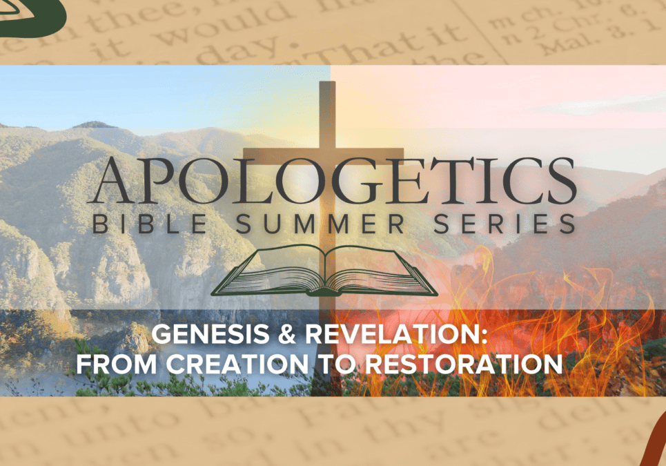 Apologetics - Genesis to Revelation