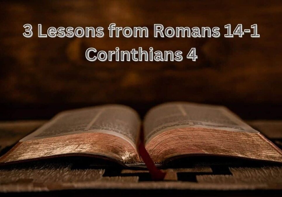Romans 14-1 Corinthians 4